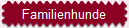 Familienhunde