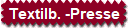 Textilb. -Presse
