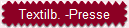 Textilb. -Presse